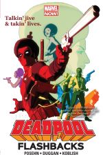 DEADPOOL: FLASHBACKS (Trade Paperback) cover