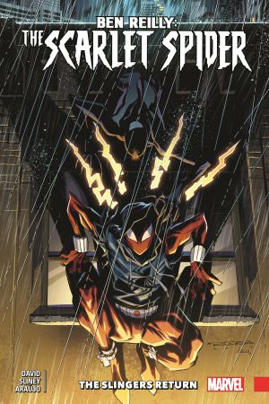 Ben Reilly: Scarlet Spider Vol. 3 - The Slingers Return (Trade Paperback) Ben Reilly: Scarlet Spider Vol. 3 - The Slingers Return (Trade Paperback)