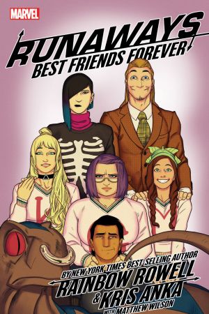 Runaways by Rainbow Rowell & Kris Anka Vol. 2: Best Friends Forever (Trade Paperback) Runaways by Rainbow Rowell & Kris Anka Vol. 2: Best Friends Forever (Trade Paperback)