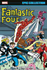 Fantastic Four Epic Collection: The Dream Is Dead (Trade Paperback) cover