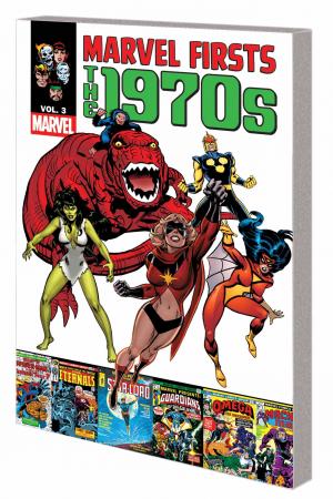 MARVEL FIRSTS: THE 1970s VOL. 3 TPB (Trade Paperback)