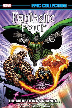 Fantastic Four Epic Collection: The More Things Change... (Trade Paperback)