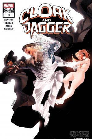 Cloak and Dagger: Marvel Digital Original - Negative Exposure (2018) #3 Cloak and Dagger: Marvel Digital Original - Negative Exposure (2018) #3