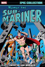 Namor, The Sub-Mariner Epic Collection: Enter The Sub-Mariner (Trade Paperback) cover