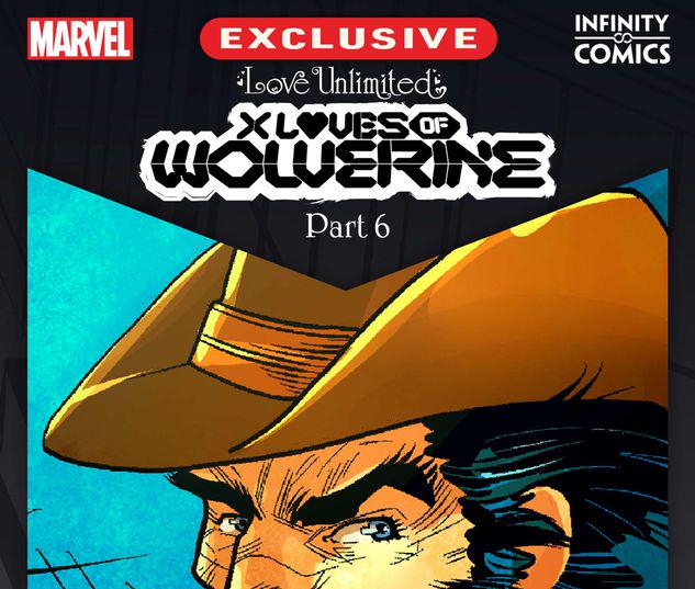 Love Unlimited: X-Loves of Wolverine Infinity Comic #24