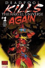 Deadpool Kills the Marvel Universe Again (2017) #1 cover