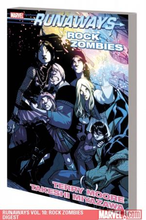 Runaways Vol. 10: Rock Zombies (Digest) (Digest) Runaways Vol. 10: Rock Zombies (Digest) (Digest)