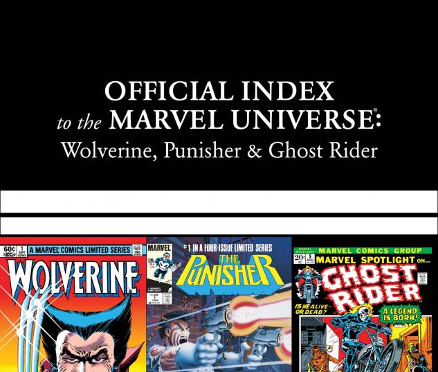 Wolverine, Punisher & Ghost Rider: Official Index to the Marvel Universe Marvel Universe (2011) #1