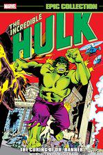 Incredible Hulk Epic Collection: The Curing Of Dr. Banner (Trade Paperback) cover