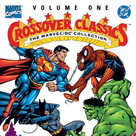 CROSSOVER CLASSICS VOL. I: THE MARVEL/DC COLLECTION TPB COVER