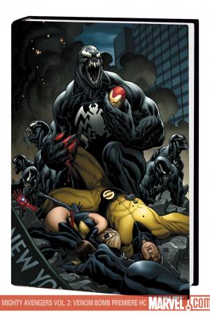 Mighty Avengers Vol. 2: Venom Bomb Premiere (Hardcover) Mighty Avengers Vol. 2: Venom Bomb Premiere (Hardcover)