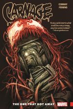 CARNAGE VOL. 1: THE ONE THAT GOT AWAY (Trade Paperback) cover
