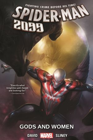 Spider-Man 2099 Vol. 4: Gods and Women (Trade Paperback) Spider-Man 2099 Vol. 4: Gods and Women (Trade Paperback)
