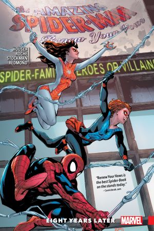 Amazing Spider-Man: Renew Your Vows Vol. 3 - Eight Years Later (Trade Paperback) Amazing Spider-Man: Renew Your Vows Vol. 3 - Eight Years Later (Trade Paperback)
