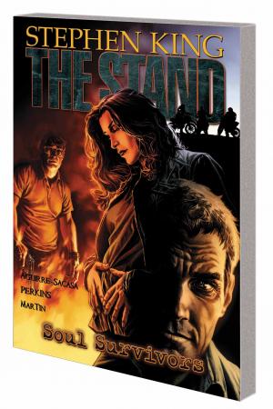 THE STAND VOL. 3: SOUL SURVIVORS TPB (Trade Paperback) THE STAND VOL. 3: SOUL SURVIVORS TPB (Trade Paperback)