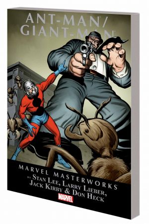 Marvel Masterworks: Ant-Man/Giant-Man (Trade Paperback) Marvel Masterworks: Ant-Man/Giant-Man (Trade Paperback)