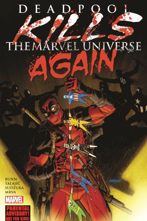 Deadpool Kills the Marvel Universe Again (Trade Paperback) Deadpool Kills the Marvel Universe Again (Trade Paperback)