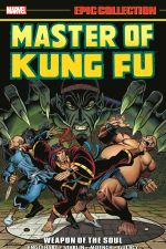 Master of Kung Fu Epic Collection: Weapon of the Soul (Trade Paperback) cover
