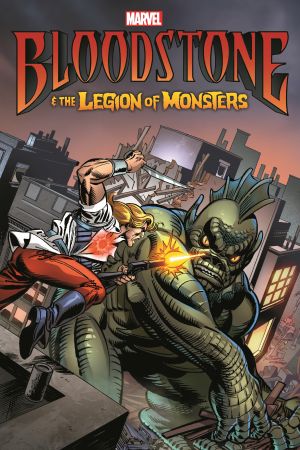 BLOODSTONE & THE LEGION OF MONSTERS TPB (Trade Paperback) BLOODSTONE & THE LEGION OF MONSTERS TPB (Trade Paperback)