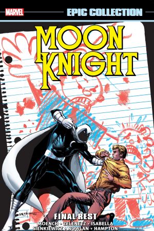 Moon Knight Epic Collection: Final Rest (Trade Paperback) Moon Knight Epic Collection: Final Rest (Trade Paperback)