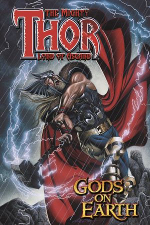 Thor Vol. 3: Gods on Earth (Trade Paperback) Thor Vol. 3: Gods on Earth (Trade Paperback)