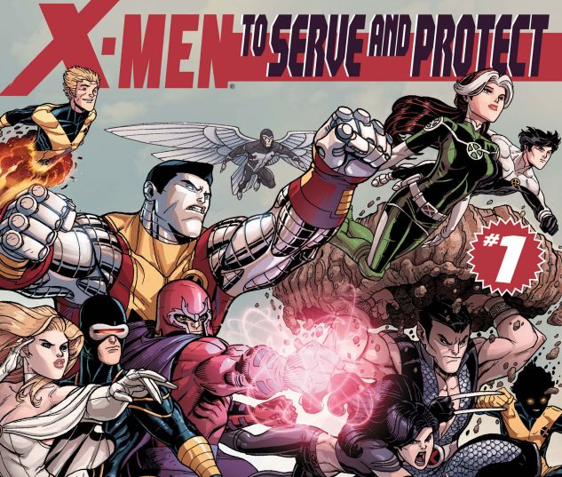 X-MEN: TO SERVE AND PROTECT (2010) #1