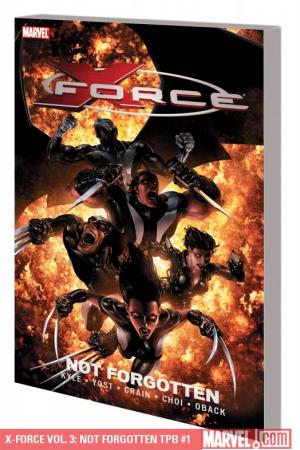 X-Force Vol. 3: Not Forgotten (Trade Paperback) X-Force Vol. 3: Not Forgotten (Trade Paperback)