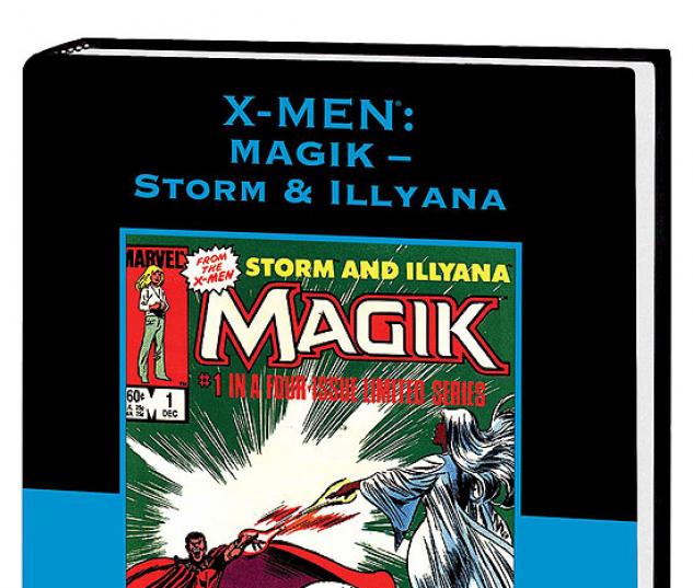 X-MEN: MAGIK - STORM & ILLYANA PREMIERE #1