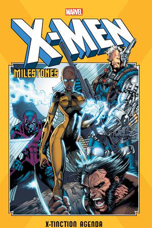 X-Men Milestones: X-Tinction Agenda  (Trade Paperback)