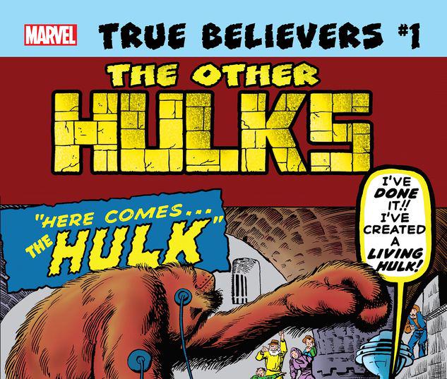 TRUE BELIEVERS: HULK - THE OTHER HULKS 1 #1