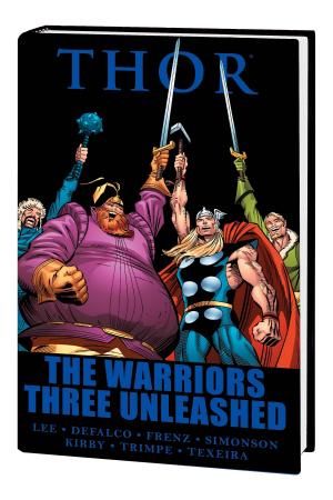 Thor: The Warriors Three Unleashed (Hardcover) Thor: The Warriors Three Unleashed (Hardcover)