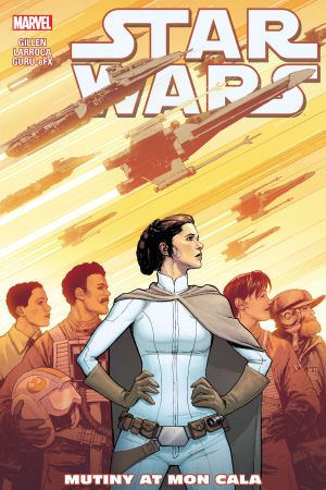 Star Wars Vol. 8: Mutiny At Mon Cala (Trade Paperback) Star Wars Vol. 8: Mutiny At Mon Cala (Trade Paperback)