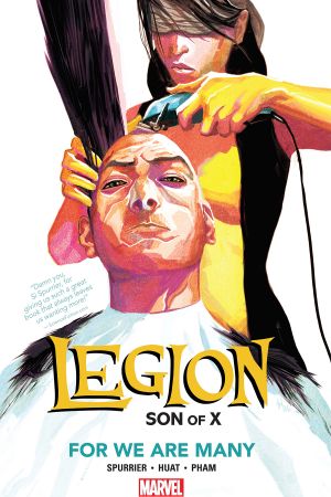 Legion: Son of X Vol. 4 - For We Are Many (Trade Paperback) Legion: Son of X Vol. 4 - For We Are Many (Trade Paperback)