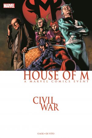 Civil War: House of M (Trade Paperback) Civil War: House of M (Trade Paperback)