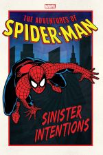 ADVENTURES OF SPIDER-MAN: SINISTER INTENTIONS GN-TPB (Trade Paperback) cover