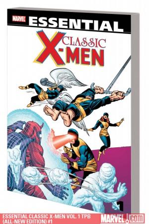 Essential Classic X-Men Vol. 1 (All-New Edition) (Trade Paperback) Essential Classic X-Men Vol. 1 (All-New Edition) (Trade Paperback)