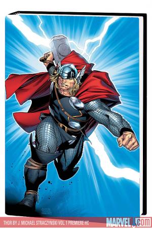 Thor by J. Michael Straczynski Vol. 1 Premiere (Hardcover) Thor by J. Michael Straczynski Vol. 1 Premiere (Hardcover)