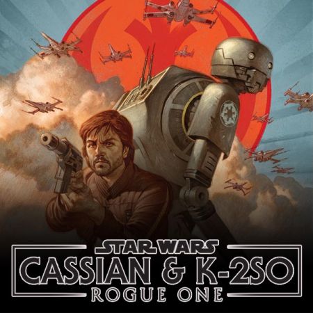Star Wars: Rogue One - Cassian & K-2SO Special (2017)