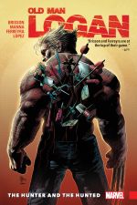 Wolverine: Old Man Logan Vol. 9 - The Hunter and the Hunted (Trade Paperback) cover